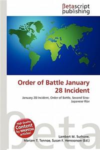 Order of Battle January 28 Incident