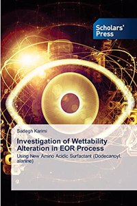 Investigation of Wettability Alteration in EOR Process