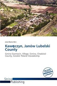 Kaw Czyn, Jan W Lubelski County