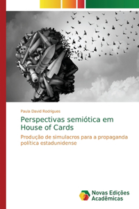 Perspectivas semiótica em House of Cards