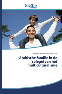 Arabische familie in de spiegel van het multiculturalisme