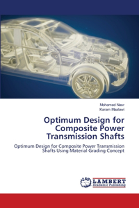 Optimum Design for Composite Power Transmission Shafts