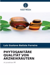 Phytosanitäre Qualität Von Arzneikräutern