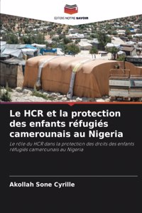 Le HCR et la protection des enfants réfugiés camerounais au Nigeria