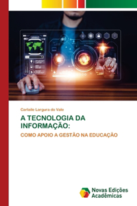 A Tecnologia Da Informação