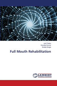 Full Mouth Rehabilitation