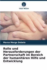 Rolle und Herausforderungen der Partnerschaft im Bereich der humanitären Hilfe und Entwicklung