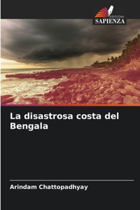 disastrosa costa del Bengala