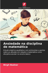 Ansiedade na disciplina de matemática