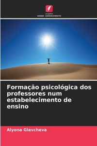 Formação psicológica dos professores num estabelecimento de ensino