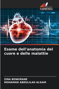 Esame dell'anatomia del cuore e delle malattie