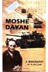 Moshe Dayan A Biography