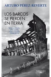 Los barcos se pierden en tierra / The Ships are Lost on the Ground