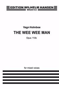 Vagn Holmboe: The Wee Wee Man Op. 110b