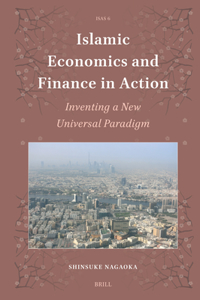 Islamic Economics and Finance in Action