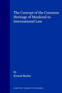 The Concept of the Common Heritage of Mankind in International Law