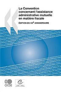 La Convention Concernant L'assistance Administrative Mutuelle En Matiere Fiscale