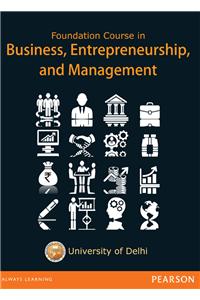 Foundation course in Business, Entrepreneurship and Management