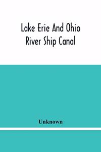 Lake Erie And Ohio River Ship Canal