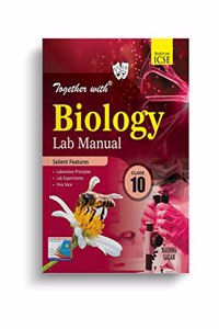 Together With ICSE Class 10 Biology Lab Manual For Exam 2023