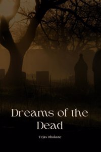 Dreams of The Dead
