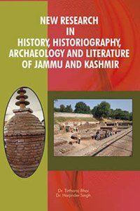 New Research in History, Historigrapy, Archaeology and Literature of Jammu & Kashmir