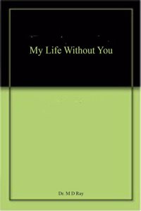 My Life Without You