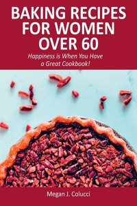 Baking Recipes for Women Over 60