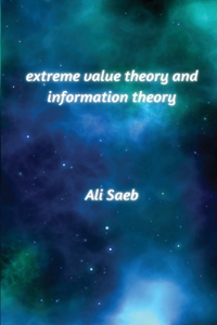 Extreme Value Theory and Information Theory