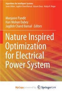 Nature Inspired Optimization for Electrical Power System