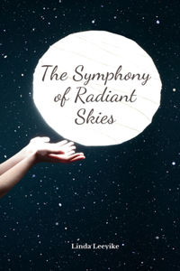 The Symphony of Radiant Skies