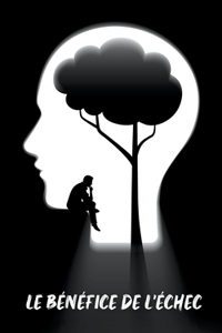 Le Bénéfice de l'échec