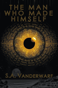 The Man Who Made Himself