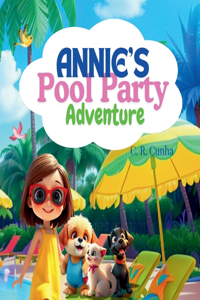 Annie's Pool Party Adventure