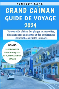 Grand Caïman Guide De Voyage 2024