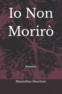 Io Non Morirò