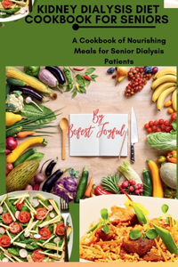 Kidney Dialysis diet Cookbook for Seniors