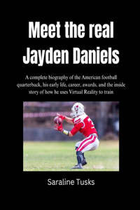 Meet the real Jayden Daniels