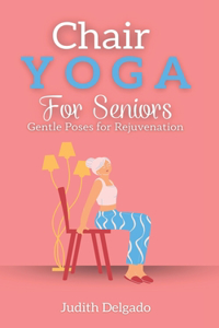 Chair Yoga for Seniors