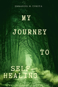 My Journey to Self-Healing
