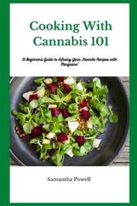 Cooking With Cannabis 101