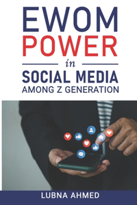 eWOM Power in Social Media among Z Generation