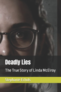 Deadly Lies