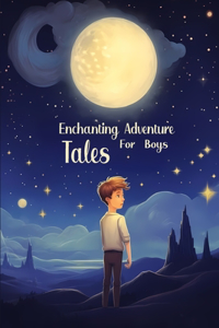 Enchanting Adventure Tales for Boys