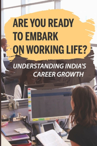 Are You Ready To Embark On Working Life?