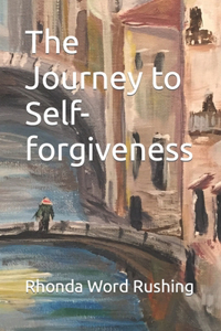 Journey to Self-forgiveness