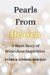 Pearls From Heaven