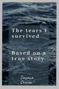tears I survived