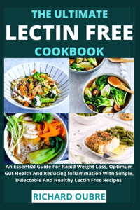 The Ultimate Lectin Free Cookbook