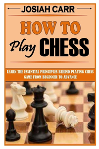 How to Play Chess